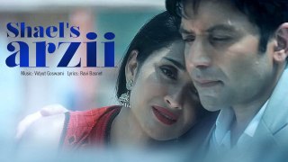 Shael's Arzii ¦ Indipop Song 2017 ¦ Latest Punjabi Songs 2017 ¦ Shael Official