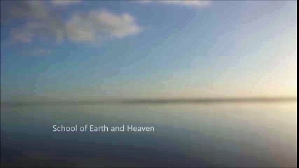 "School of Earth and Heaven" - Το Σχολείο της Γης και του Ουρανού