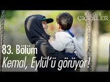 Kemal, Eylül'ü görüyor! - Kırgın Çiçekler 83. Bölüm - atv