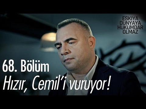 Hızır, Cemil'i vuruyor! - Eşkıya Dünyaya Hükümdar Olmaz 68. Bölüm - atv