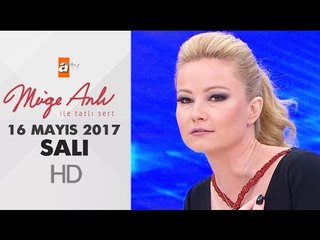 Müge Anlı ile Tatlı Sert 16 Mayıs 2017 Salı - 1845. Bölüm - atv