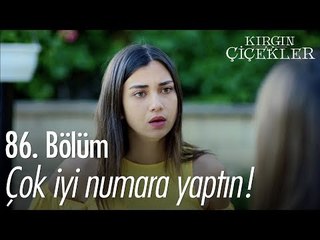 Tebrik ederim çok iyi numara yaptın! - Kırgın Çiçekler 86. Bölüm - atv