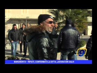 Margherita | Rifiuti, confermata la ditta, lavoratori salvi