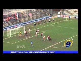 Barletta | Calcio Presentati Bijimine e Ganz