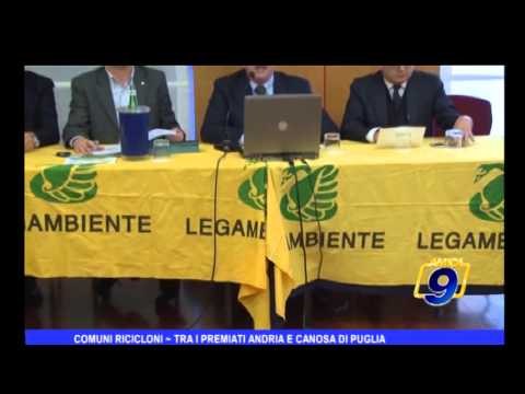 Comuni Ricicloni | Tra i premiati Andria e Canosa di Puglia