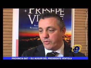 Provincia BAT | Gli auguri del Presidente Ventola