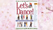 Let's Dance: Learn to Swing, Foxtrot, Rumba, Tango, Line Dance, Lambada, Cha-Cha, Waltz, Two-Step, Jitterbug and Salsa With Style, Elegance and Ease FREE Download PDF