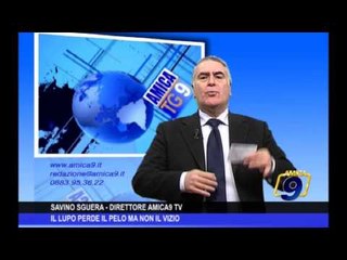 L'Editoriale | Il lupo perde il pelo ma non il vizio