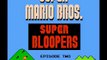 Super Mario Bloopers - Super Mario Bros. Super Bloopers - Episode Two