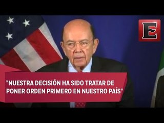 Wilbur Ross intentará renegociar el TLCAN