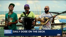 DAILY DOSE | Malabi Tropical performs  on the deck | Monday, September 4th 2017