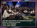 TRT TSM KORO - Kız Sen İstanbul’un Neresindensin?