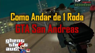 Como Andar de Uma Roda na Moto GTA San Andreas