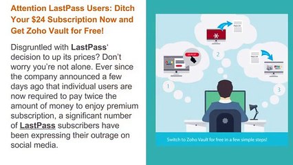 Switch to  Zoho Vault for free in a few simple steps!
