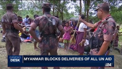i24NEWS DESK | Myanmar blocks deliveries of all UN aid | Monday, September 4th 2017