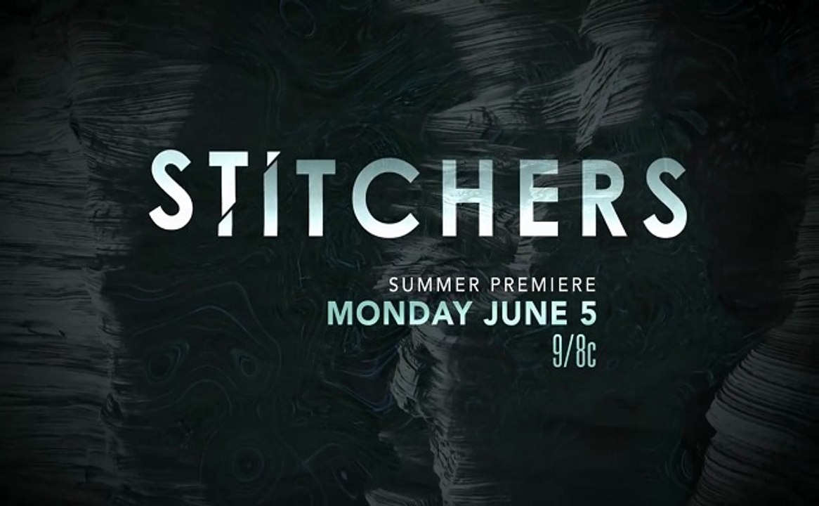 Stitchers - Promo 3x02