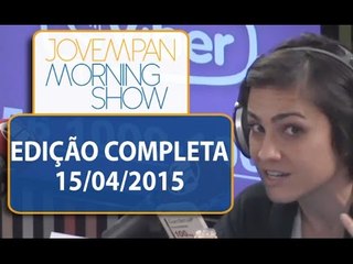 Morning Show - Edição completa - 15/04/2014