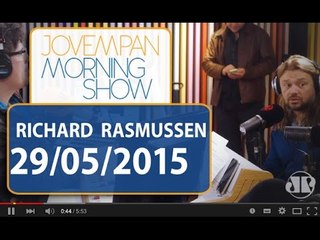 Richard Rasmussen - Morning Show - Edição completa - 29/05/2015