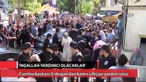 Cumhurbaşkanı Erdoğan’dan kadın çiftçiye yardım sözü