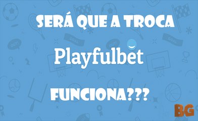Fiz um pedido na Playfulbet, Será que recebi