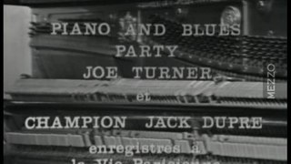 Joe Turner & Champion Jack Dupree - Piano and Blues Party - French TV 60s