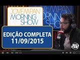 Morning Show - Edição completa - 11/09/2015