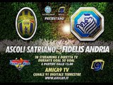 Ascoli Satriano - Fidelis Andria | Diretta Streaming