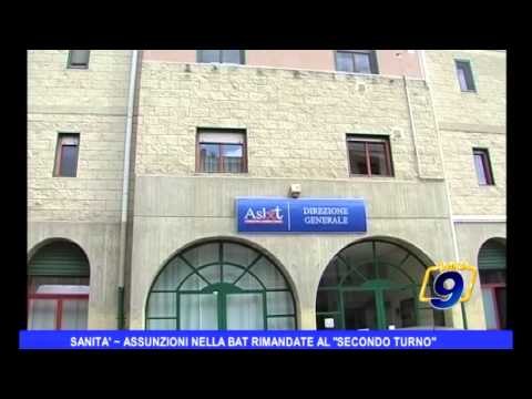 Sanità | Assunzioni nella BAT rimandate al secondo turno