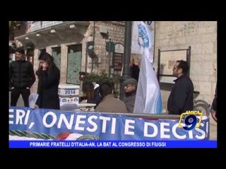 Primarie Fratelli D'Italia-An, la BAT al Congresso di Fiuggi