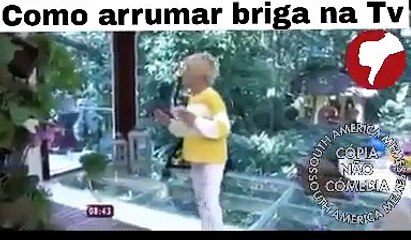 Como arrumar briga na TV