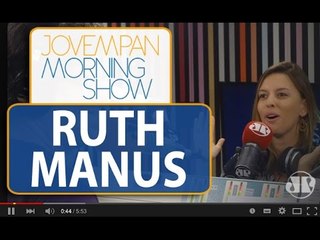 Ruth Manus: "homens ainda esperam mulheres de 50 anos atrás" | Morning Show