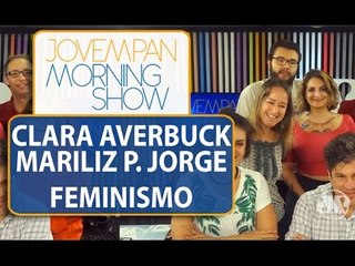 Clara Averbuck e Mariliz P. Jorge falam da importância das campanhas feministas / MS /JP
