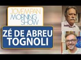 Zé de Abreu ataca Tognolli durante o Morning Show | JP
