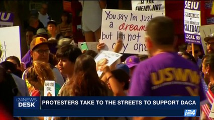 i24NEWS DESK | Protesters take to the streets to support Daca | Monday, September 4th 2017