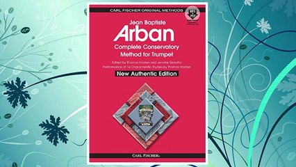 Download PDF O21X - Arban Complete Conservatory Method for Trumpet (New Authentic Edition with Accompaniment and Performance tracks) FREE