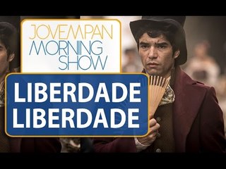 Se liga: vai ter beijo gay em "Liberdade, Liberdade" | Morning Show