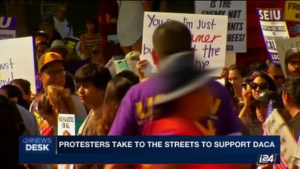 i24NEWS DESK | Protesters take to the streets to support Daca | Tuesday, September 5th 2017
