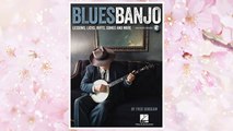 Download PDF Blues Banjo: Lessons, Licks, Riffs, Songs & More FREE