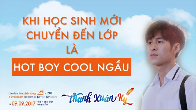 Khoảnh khắc hài hước phim Thanh xuân ký (P1)