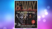 Download PDF Broadway: The American Musical (Applause Books) FREE