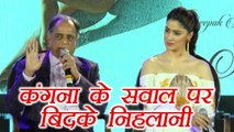 Kangana Ranaut के साथ FILM CANCEL करने पर बोले Pahalaj Nihlani; Watch Video | FilmiBeat