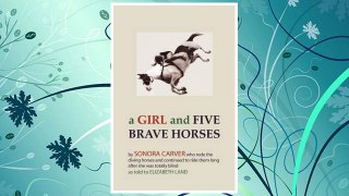 Download PDF A Girl and Five Brave Horses FREE