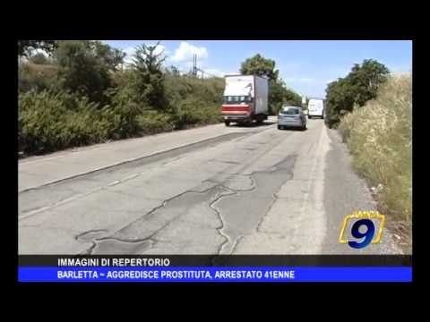 Barletta | Aggredisce prostituta, arrestato 41enne