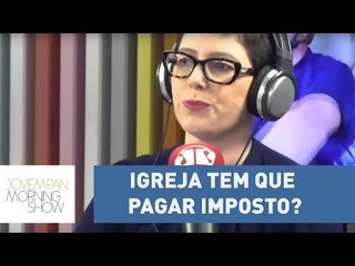 Igreja tem que pagar imposto? Helen Braun responde críticas da internet l Morning Show