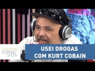 João Gordo lembra de quando usou drogas com Kurt Cobain