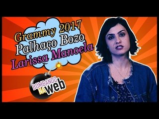 Bombando na Web #31 - Indicados ao Grammy 2017, filme do Bozo e Larissa Manoela