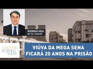 Viúva da Mega Sena é condenada a 20 anos de prisão: “A égua loira vai pastar na cadeia”