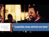 Marcelo Yuka lança disco “Canções Para Depois do Ódio” | Morning Show
