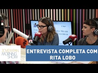 Confira a entrevista completa com a apresentadora Rita Lobo