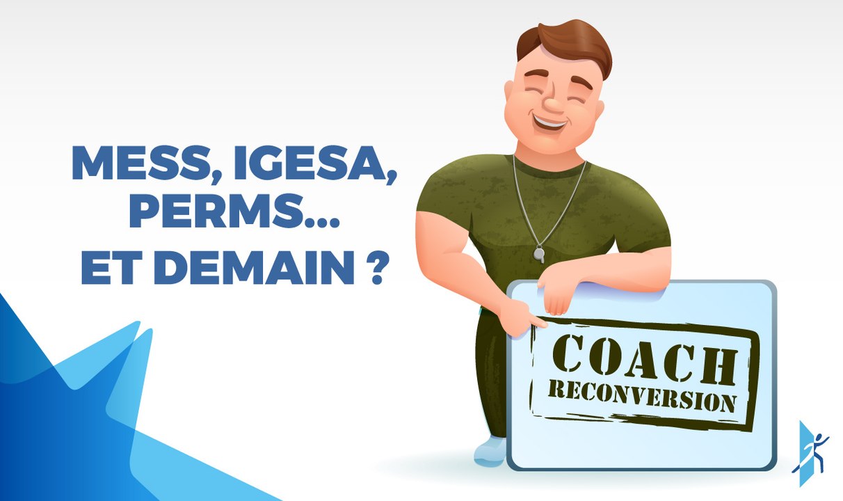 Mess, IGESA, perms... et demain ?